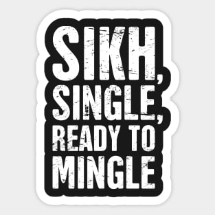 Sikh, Single, Ready To Mingle Sticker